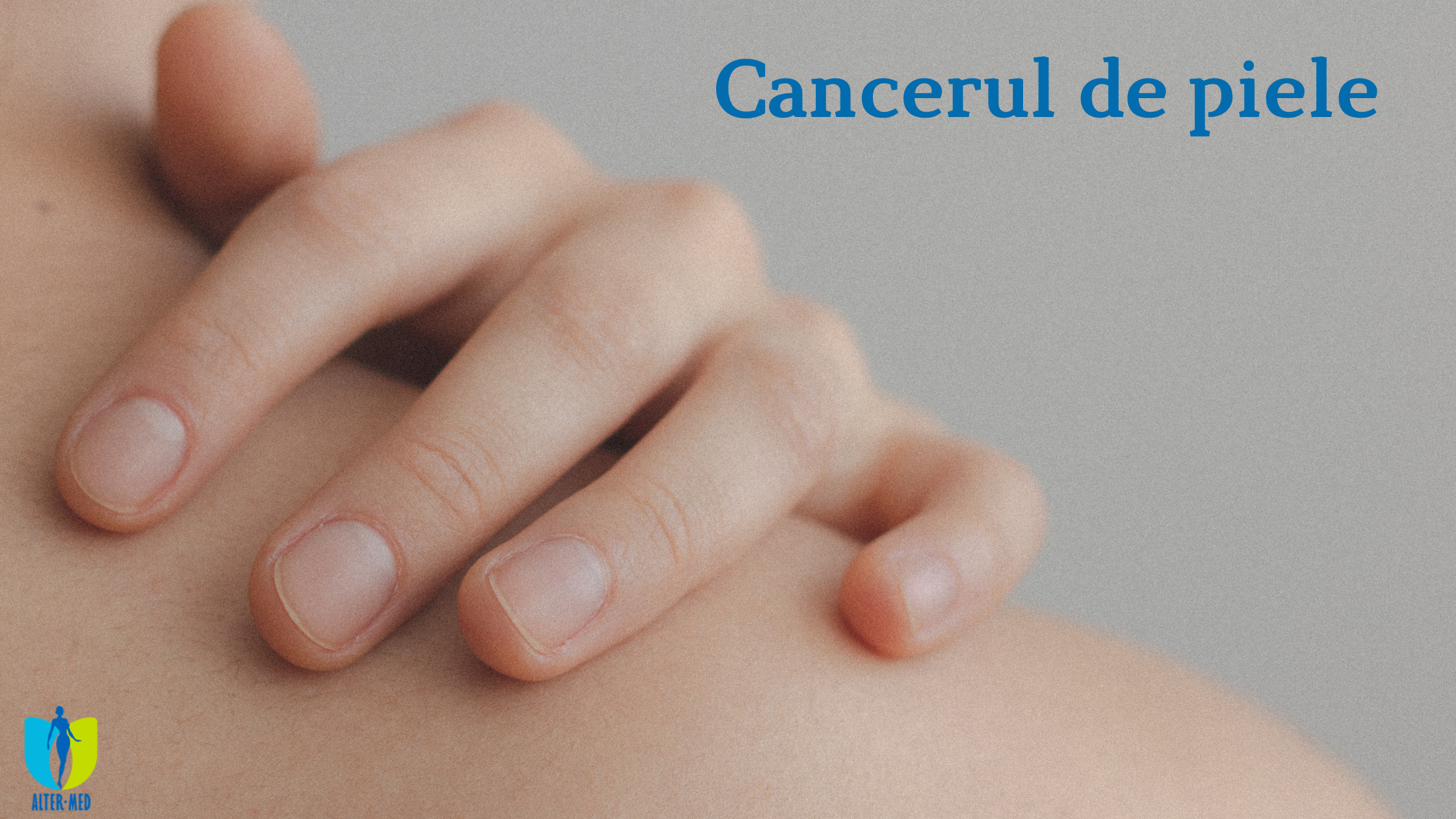 Cancerul_de_piele Cancerul de piele - Clinica de Medicină Estetică și Chirurgie Plastică
