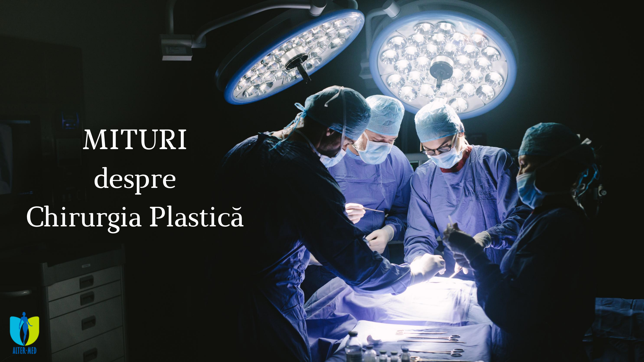 mituri_despre_chirurgia_plastica Mituri despre chirurgie - Clinica de Medicină Estetică și Chirurgie Plastică